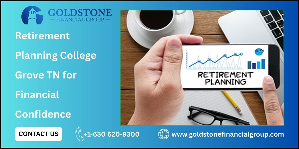 Retirement Planning College Grove TN